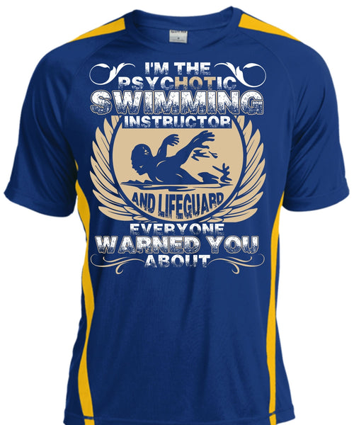 I'm The Psychotic Swimming T Shirt, I Love Swimming T Shirt, Cool Shirt