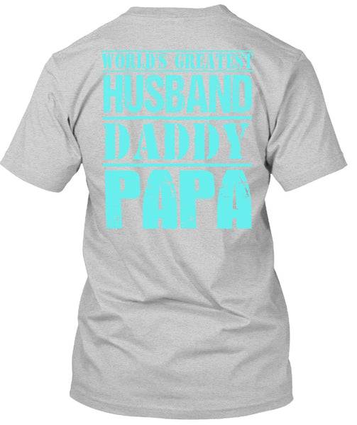 World's Greatest Husband Daddy Papa T Shirt, I Love Daddy T Shirt