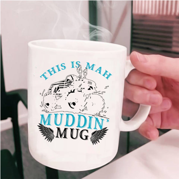 Cool Mudding Coffee Mug, This Is Mah Muding Cup