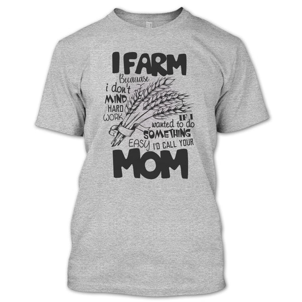 I Farm T Shirt, Coolest Farmer T Shirt