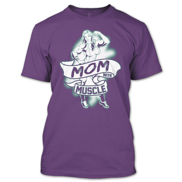 Mom With Muscle T Shirt, Gift For Mom T Shirt