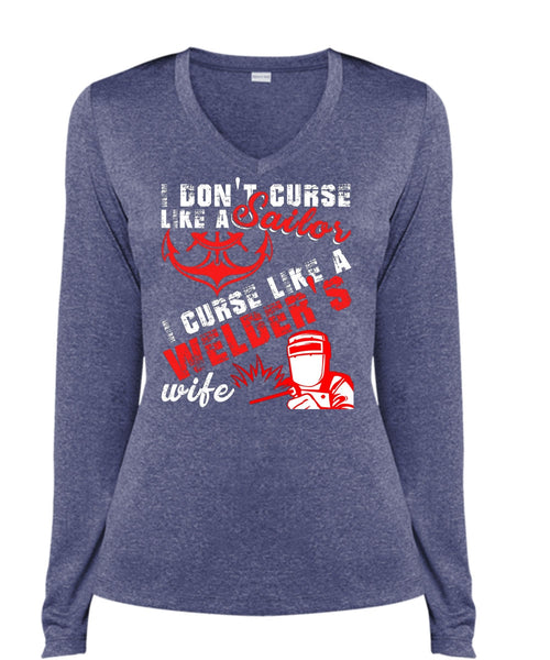 I Don't Like Curse Like A Sailor T Shirt, Like A Welder's Wife T Shirt