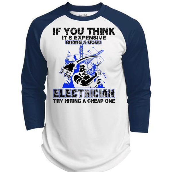 It's Expensive Hiring A Good Electrician T Shirt, I Love Electrician T Shirt, Awesome T-Shirts  (Polyester Game Baseball Jersey)
