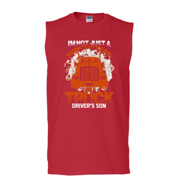 I'm Not Just A Mommy's Little Boy T Shirt, I'm A Truck Driver's Son Tank Top (Men's Cotton Sleeveless)
