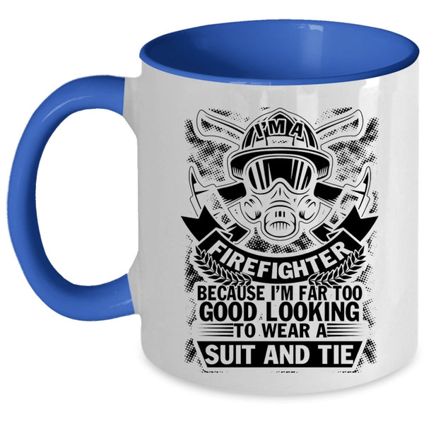 Best Gift For Firefighter Coffee Mug, Firefighter Accent Mug