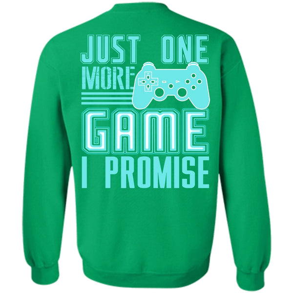 I Love Gaming T Shirt, Just One More Game Sweatshirt