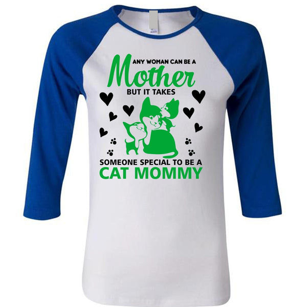 It Takes Someone Special To Be A Cat Mommy T Shirt, I Love My Cat T Shirt