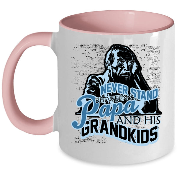 Papa Coffee Mug, Never Stand Between A Papa And His Grandkids Accent Mug