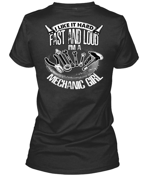 I'm A Mechanic Girl T Shirt, Fast And Loud T Shirt