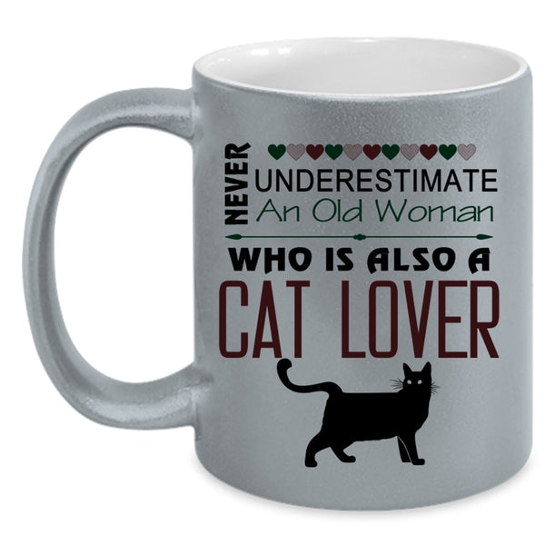 Old Woman Who Is Also A Cat Lover Cup, Grandmother Mug