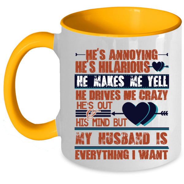 Handsome Husband Coffee Mug, My Husband Is Everything I Want Accent Mug