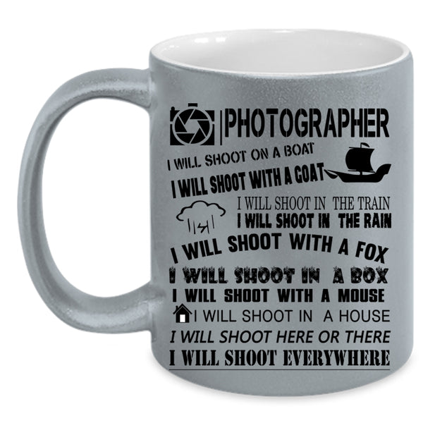 I Will Shoot Everywhere Coffee Mug, Photographer Accent Mug