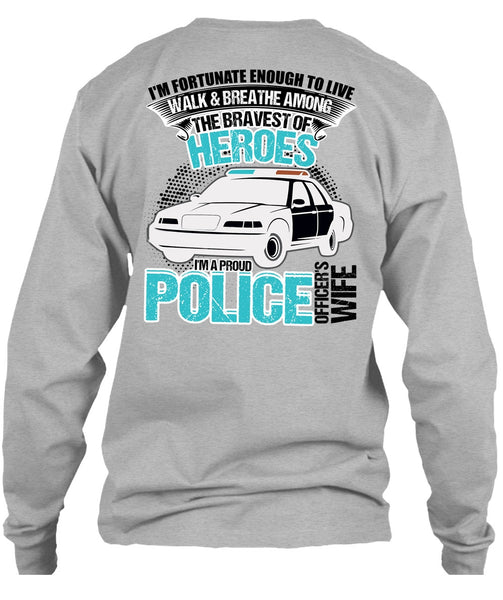 I'm A Proud Police Officer's Wife T Shirt, I Love Police T Shirt