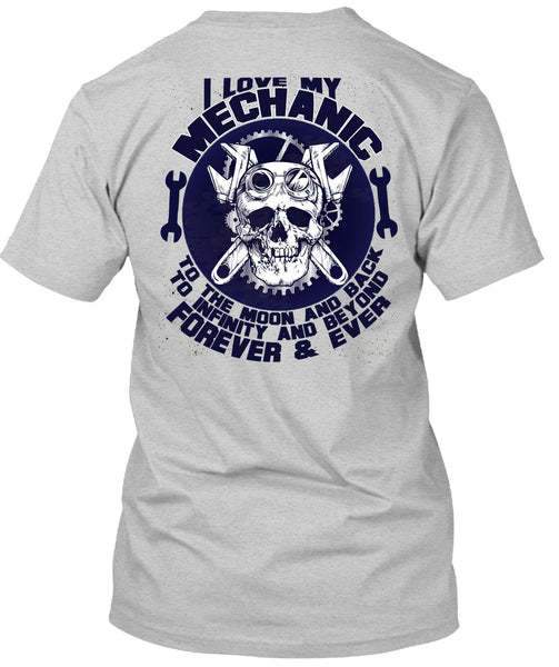 I Love My Mechanic T Shirt, Moon And Back T Shirt