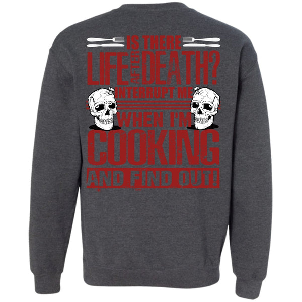 Is There Life After Death T Shirt, I Love Cooking Sweatshirt