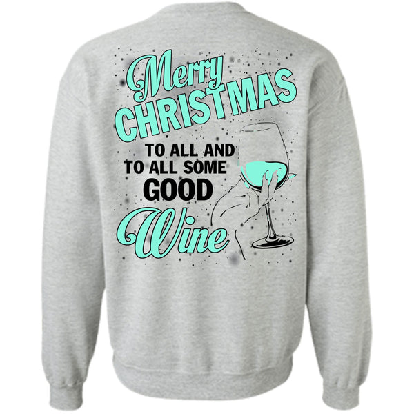 I Love Christmas T Shirt, Merry Christmas To All Sweatshirt