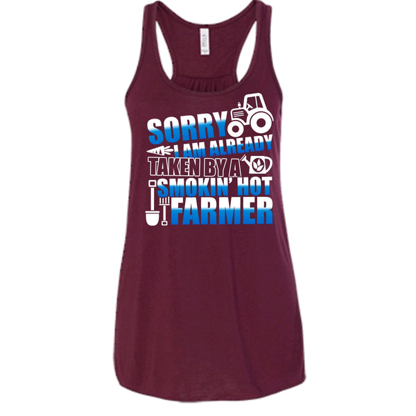 Sorry I'm Already Taken T Shirt, Smokin' Hot Farmer T Shirt, Cool T Shirt