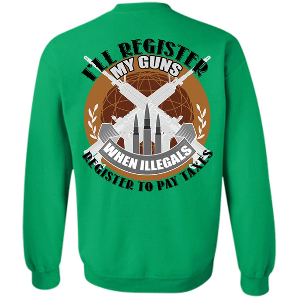 I Love Veteran T Shirt, I'll Register My Guns Sweatshirt