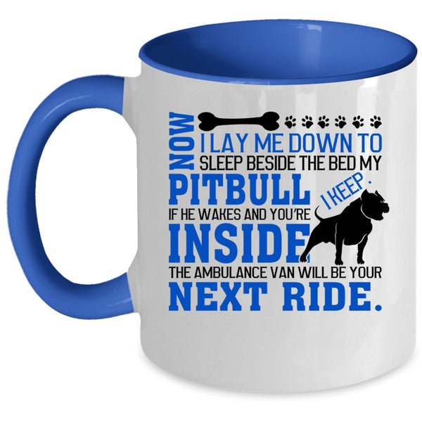 Cute Gift For Dog Lovers Coffee Mug, My Pit Bull Accent Mug