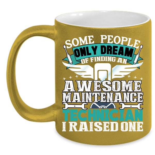 Awesome Maintenance Technician Coffee Mug, I Raised One Coffee Cup