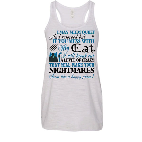 If You Mess With My Cat T Shirt, I Love My Cat T Shirt, Awesome t-shirts