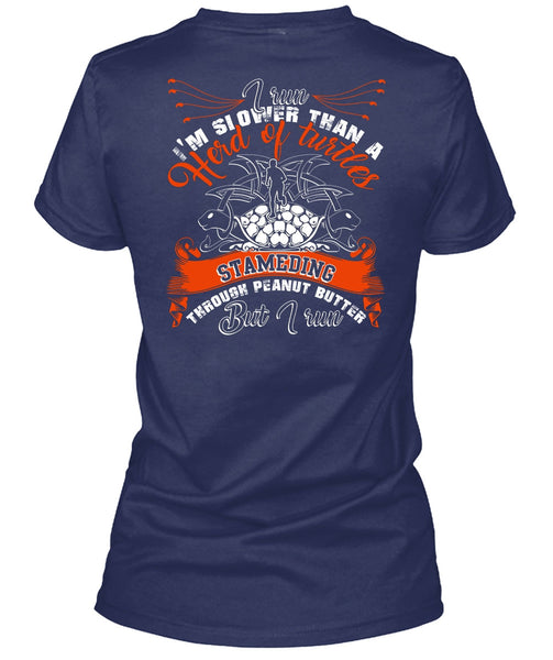 I Run I'm Slower T Shirt, Being A Runner T Shirt