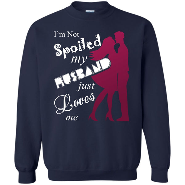 My Husband Just Loves Me T Shirt, Coolest Wife Ever Sweatshirt
