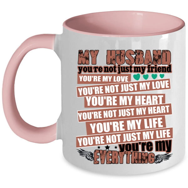You're My Everything Coffee Mug, My Husband Accent Mug