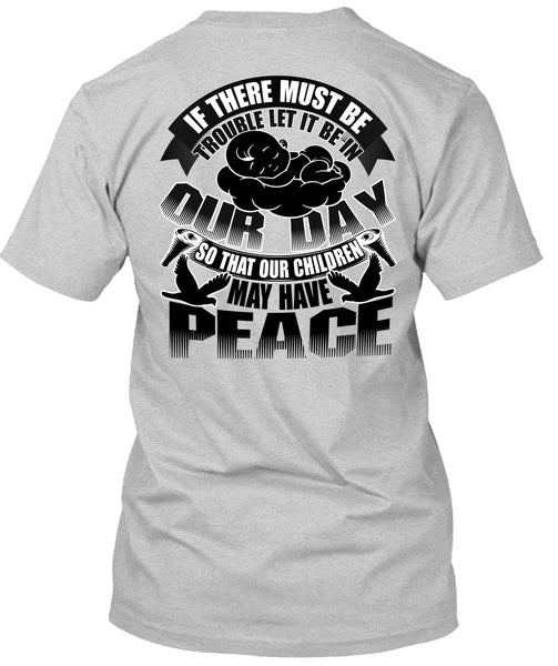 Children May Have Peace T Shirt, I Love My Son T Shirt