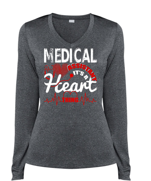 Medical Assistant T Shirt, It's A Heart Thing T Shirt, Cool Shirt (Ladies LS Heather V-Neck)