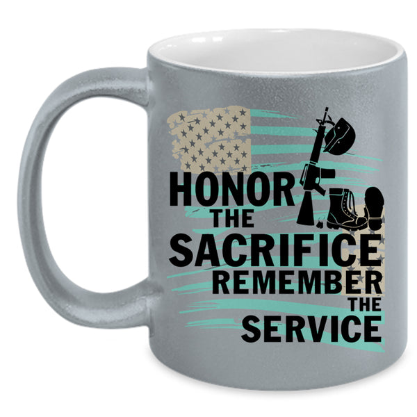 Remember The Service Coffee Mug, Honor The Sacrifice Accent Mug