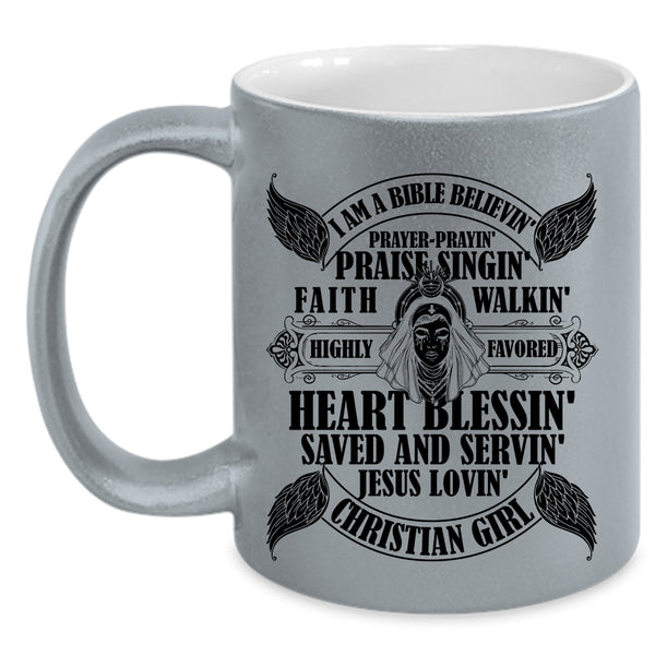 Heart Blessing Saved And Serving Coffee Mug, I Am A Christian Girl Accent Mug