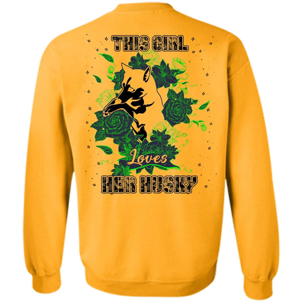 I Love Husky T Shirt, This Girl Loves Her Husky Sweatshirt