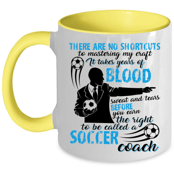 Funny Coach Coffee Mug, To Be Calles A Soccer Coach Accent Mug