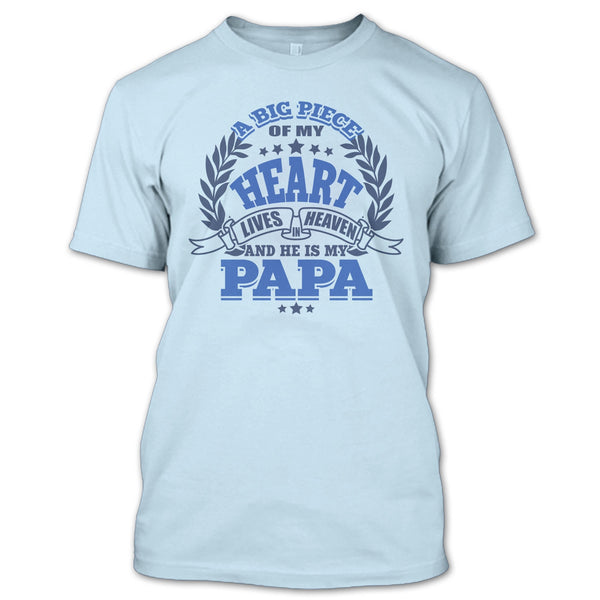 A Big Piece Of My Heart T Shirt, Father's Day T Shirt