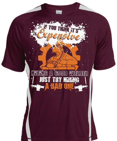 Hiring A Good Welder T Shirt, Being A Welder T Shirt, Cool Shirt