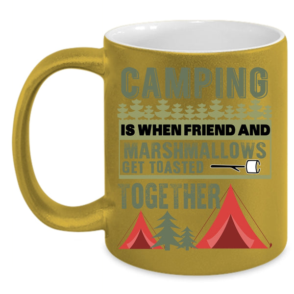 Camping Coffee Mug, Funny Gift For My Friends Coffee Cup