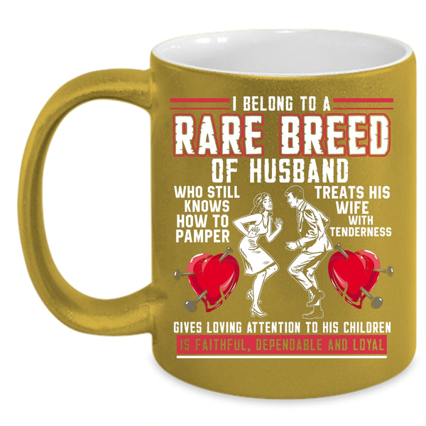 I Belong To A Rare Breed Of Husband Coffee Mug, Cool Just Married Coffee Cup