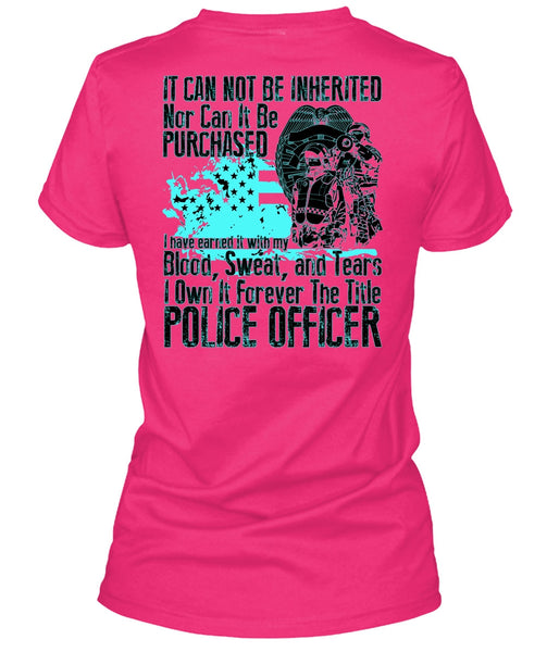 It Forever The Title Police Officer T Shirt, I Love Police T Shirt