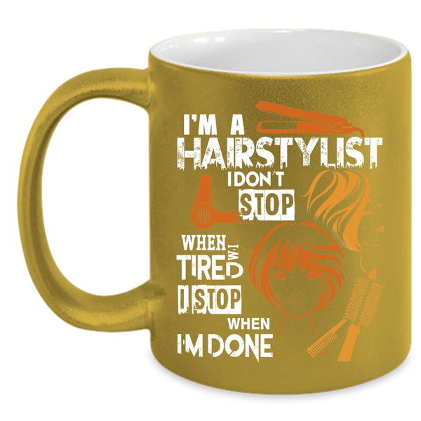I'm A Hairstylist Coffee Mug, Cool Gift For Hairstylist Coffee Cup