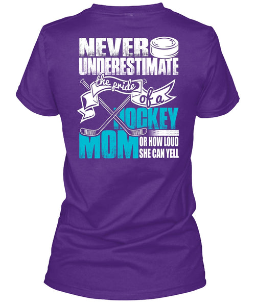 The Pride Of A Hockey Mom T Shirt, She Can Yell T Shirt