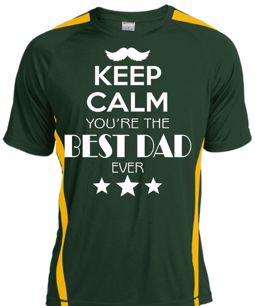 Keep Calm You're The Best Dad Ever T Shirt, Father's Day T Shirt