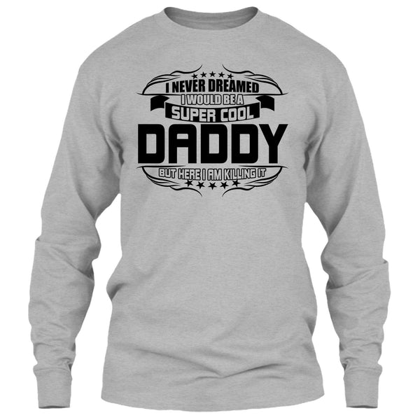 Cool Daddy T Shirt, Gift For Dad T Shirt