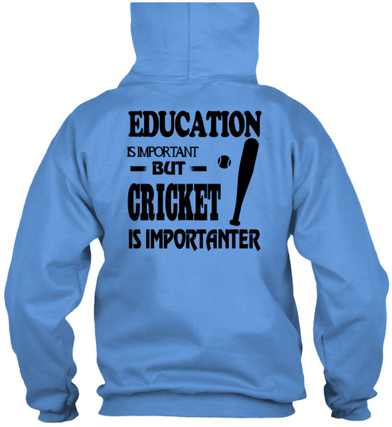 Education Is Important But Cricket Is Importanter T Shirt, Sport T Shirt