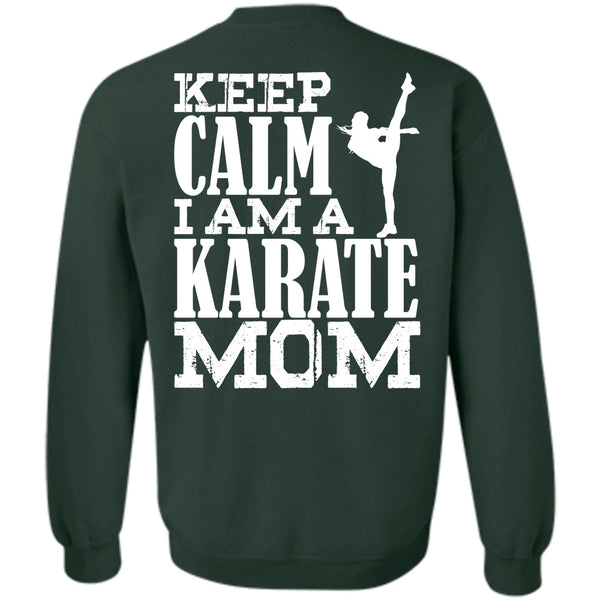 Being A Mom T Shirt, I Love Karate Sweatshirt