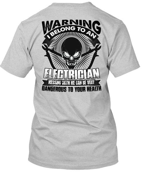 I Belong To An Electrician T Shirt, I Love Electrician T Shirt