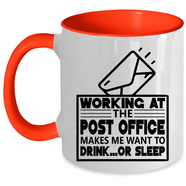 Funny Mailman Coffee Mug, Working At The Post Office Accent Mug