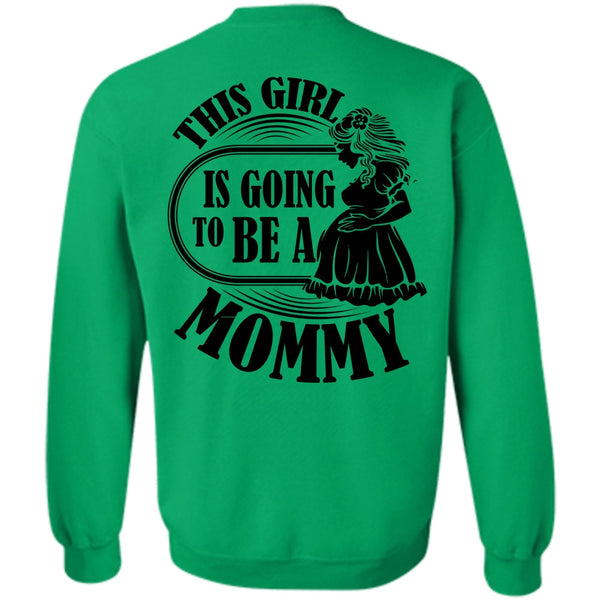 I Love Mom T Shirt, This Girl Is Going To Be A Mommy Sweatshirt