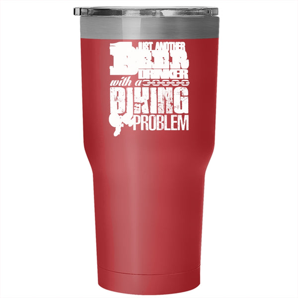 Just Another Beer Drinker Tumbler 30 oz Stainless Steel, With A Biking Problem Travel Mug
