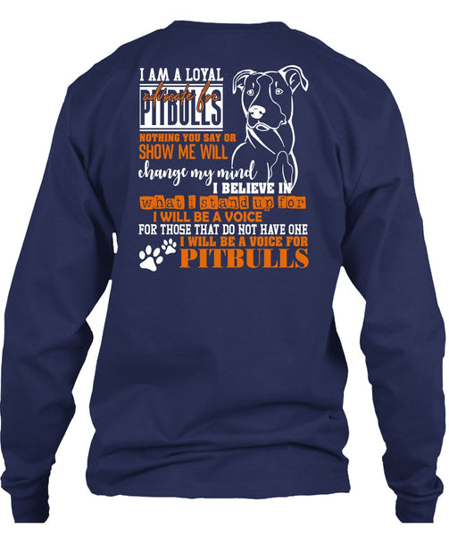 I Will Be A Voice For Pit Bulls T Shirt, Loyal Advocate For Pit Bulls T Shirt